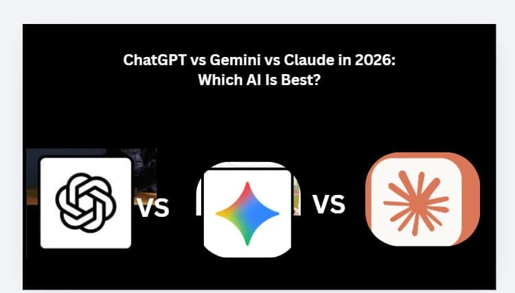 ChatGPT vs Gemini vs Claude in 2026: Which AI Is Best?